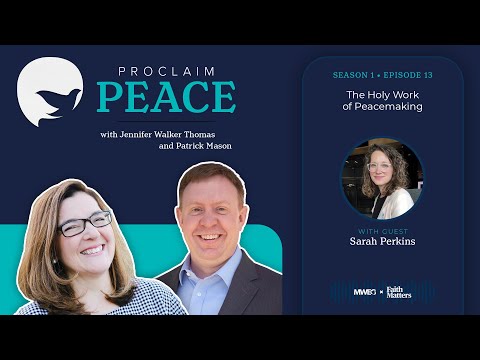 Proclaim Peace: The Holy Work of Peacemaking