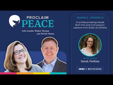 Proclaim Peace: True Peacemaking Needs Fire and Compassion
